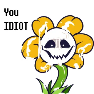 😡 Flowey Undertale You IDIOT telegram sticker