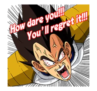 😠 Vegeta Dragon Ball How dare you!!! You'll regret it!!! Anime, Dragon Ball Z, Enojado, Vegeta, Pegatina telegram sticker