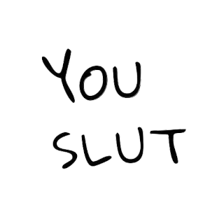 ☺️ YOU SLUT insulto, ofensa, ofensivo, texto, gíria whatsapp sticker