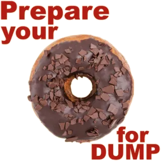 🔻 Prepare your for DUMP Donut, Müll, Essen, Süß, Schokolade telegram sticker