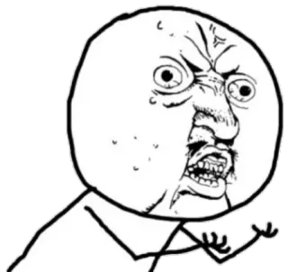 😠 meme, rage, internet, angry, y u no telegram sticker
