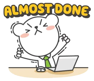 😓 ALMOST DONE quase, pronto, urso, laptop, sucesso, celebração, conquista telegram sticker