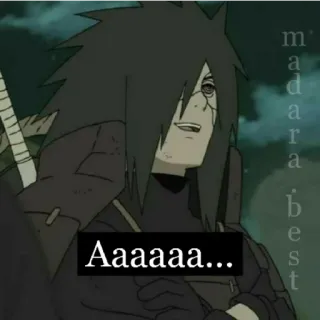 😁 Madara Uchiha Naruto Aaaaaaa... Anime, Naruto, Madara, Uchiha, Manga, Ninja telegram sticker