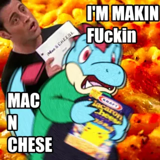 😡 I'M MAKIN FUCKIN MAC N CHESE Mac and Cheese, Essen, Meme, Lustig, Cartoon telegram sticker