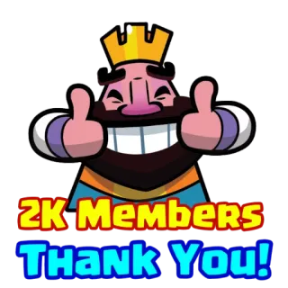 ❤ 2K Members Thank You! clash royale, rey, gracias, miembros, celebración, gaming whatsapp sticker