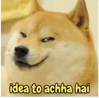 😁 idea to achcha hai doge, chó, meme, tự mãn, ý tưởng, achcha telegram sticker