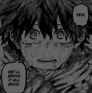 😘 Deku My Hero Academia YES. 
WE'LL BRING IT ALL BACK. Deku, Anime, Manga, Emotioneel, Huilend, Held, My Hero Academia telegram sticker