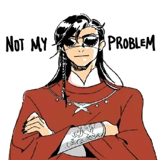 😎 NOT MY PROBLEM houding, niet mijn probleem, cool, zonnebril, illustratie, zelfgenoegzaam telegram sticker