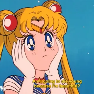 🌸 Sailor Moon Am I going to die young because I'm beautiful? anime, stiker, Sailor Moon, kartun, kecantikan, pertanyaan, kematian whatsapp sticker