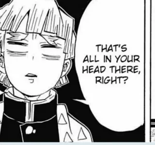 🤨 Zenitsu Agatsuma Demon Slayer THAT'S ALL IN YOUR HEAD THERE, RIGHT? demon slayer, anime, zenitsu agatsuma, manga, comic, speech bubble telegram sticker
