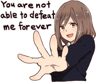 💪 You are not able to defeat me forever 애니메이션, 소녀, 결의, 자신감, 만화, 만화 whatsapp sticker