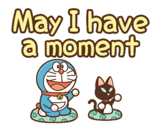 🔵 Doraemon May I have a moment doraemon, anime, cartoni animati, gatto, richiesta, saluto, momento whatsapp sticker