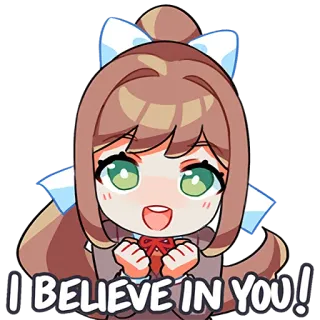 💪 Monika Doki Doki Literature Club! I BELIEVE IN YOU! 애니메이션, 스티커, 동기부여, 격려, 믿음 telegram sticker