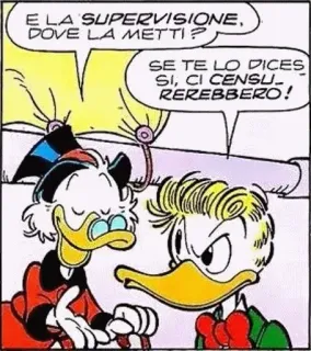 😒 E LA SUPERVISIONE, DOVE LA METTI? SE TE LO DICES SI, CI CENSU-REREBBERO! BD, Donald Duck, Picsou telegram sticker