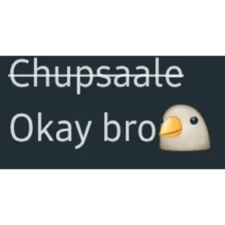 👍 Chupsaale
Okay bro whatsapp sticker