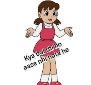 🤷‍♀ Kya bol rhi ho aase nhi hota he whatsapp sticker