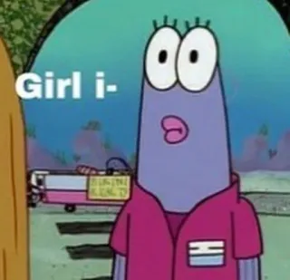 🤡 Girl i- spongebob, cartoon, meme, girl, character whatsapp sticker