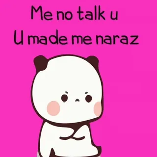 😤 Me no talk u
U made me naraz Panda, Mignon, Kawaii, Triste, Déçu, Agacé, Contrarié telegram sticker