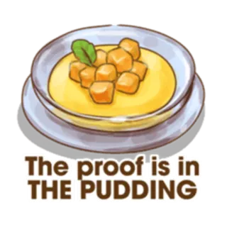 🍨 The proof is in THE PUDDING budino, dessert, cibo, modo di dire, prova, cucina, dolce whatsapp sticker