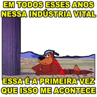 🏗 EM TODOS ESSES ANOS
NESSA INDÚSTRIA VITAL
ESSA É A PRIMEIRA VEZ
QUE ISSO ME ACONTECE telegram sticker