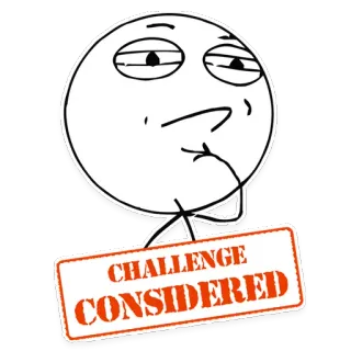 😏 CHALLENGE CONSIDERED challenge, considered, meme, thinking, face telegram sticker