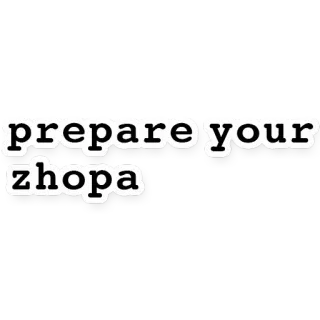 😏 prepare your zhopa telegram sticker
