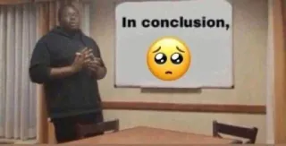 🥺 In conclusion, Meme, Kết luận, Emoji, Thuyết trình telegram sticker