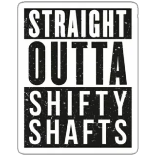 🔫 STRAIGHT OUTTA SHIFTY SHAFTS Straight Outta, Пародия, Shifty Shafts, Текст, Типографика telegram sticker
