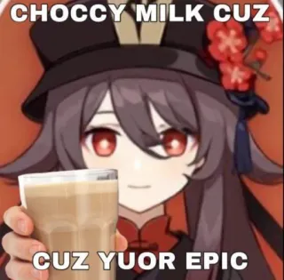 😍 Hu Tao Genshin Impact CHOCCY MILK CUZ
CUZ YUOR EPIC leite com chocolate, fofo, videogame, anime, Genshin Impact, Hu Tao telegram sticker