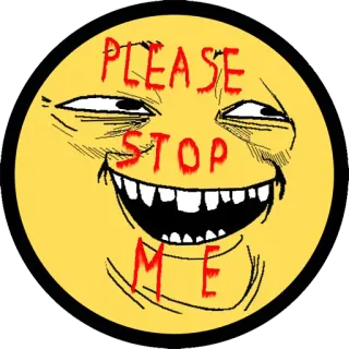 😄 PLEASE STOP ME Mème, Emoji, Drôle, Suppliant, Stop, Expression telegram sticker