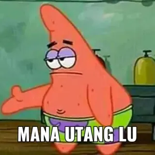 👊 Patrick Star SpongeBob SquarePants MANA UTANG LU patrick, bob esponja, estrela, desenho animado, dívida whatsapp sticker
