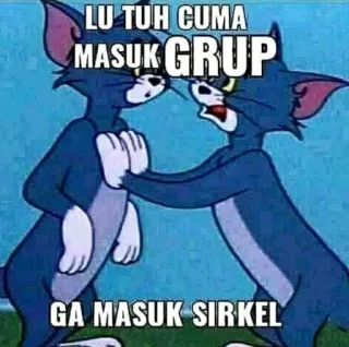 👌 Tom Cat LU TUH CUMA MASUK GRUP GA MASUK SIRKEL Tom i Jerry, Kreskówka, Meme, Śmieszne, Grupa, Koło, Kot telegram sticker