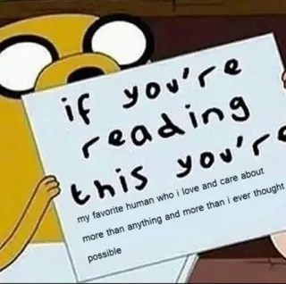 🥰 if you're reading this you'r my favorite human who i love and care about more than anything and more than i ever thought possible 愛, 読書, 思いやり, お気に入り, 人間, メッセージ, メモ telegram sticker