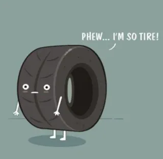 🚶 PHEW... I'M SO TIRE! reifen, wortspiel, cartoon, lustig, erschöpft, puh whatsapp sticker