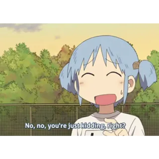 😅 No, no, you're just kidding, right? Anime, Cartoni animati, Personaggio, Divertente, Emotivo telegram sticker