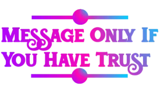 😘 MESSAGE ONLY IF YOU HAVE TRUST telegram sticker