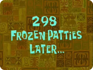 😔 298 FROZEN PATTIES LATER... spongebob, crabe croustillant, carte de pointage, pâtés congelés telegram sticker