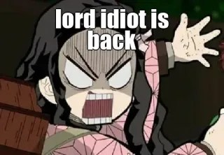 🤔 Nezuko Kamado Demon Slayer lord idiot is back Anime, Démon, Fille, En colère, Dessin animé whatsapp sticker