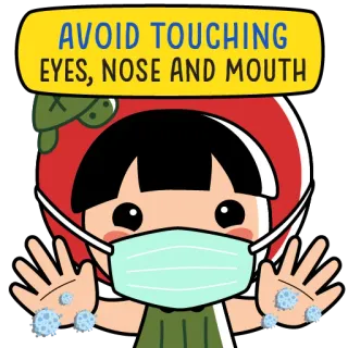 😷 AVOID TOUCHING EYES, NOSE AND MOUTH Hygiène, Santé, Coronavirus, COVID-19, Prévention telegram sticker