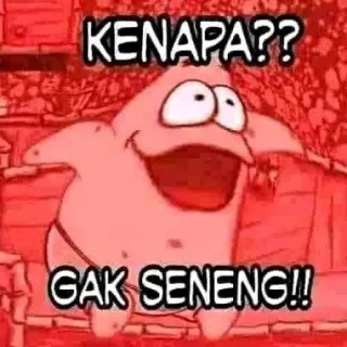 😝 Patrick Star SpongeBob SquarePants KENAPA?? GAK SENENG!! telegram sticker