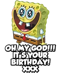 🎂 Spongebob OH MY GOD!!! IT'S YOUR BIRTHDAY! xxx Spongebob, Birthday, Cartoon, Happy, Party telegram sticker