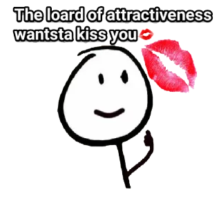 💋 The loard of attractiveness wantsta kiss you 키스, 막대기 인간, 사랑, 로맨스, 매력 telegram sticker