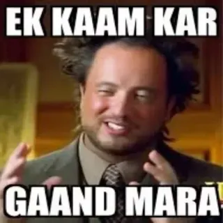 🌝 EK KAAM KAR
GAAND MARA meme, funny, offensive, sarcastic, humor telegram sticker