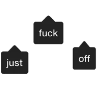 🖕 fuck
just
off หยาบคาย, คำหยาบ, ข้อความ telegram sticker