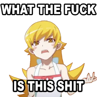 😡 WHAT THE FUCK
IS THIS SHIT อนิเมะ, หยาบคาย, คำหยาบ, คำถาม, ตกใจ whatsapp sticker