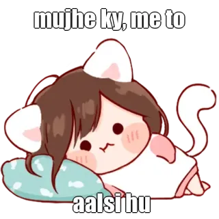 🤔 mujhe ky, me to
aalsi hu Cartone animato, Anime, Pigro, Orecchie da gatto, Kawaii, Chibi whatsapp sticker