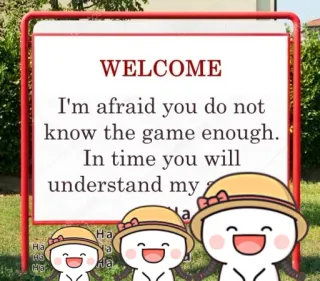 😂 WELCOME
I'm afraid you do not
know the game enough.
In time you will
understand my
a
Ha
Ha
105
a
Ha
Ha bienvenue, jeu, dessin animé, message telegram sticker
