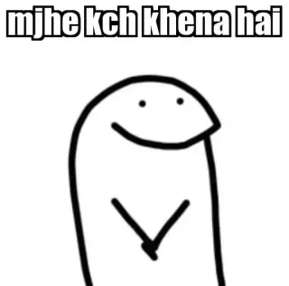 ☺️ mjhe kch khena hai cartoon, character, meme, expression, text telegram sticker