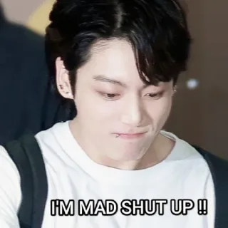 😄 I'M MAD SHUT UP !! 짜증, 미친, 화난, 닥쳐 telegram sticker