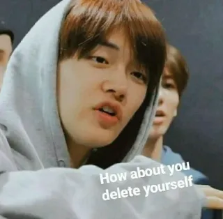 😒 How about you delete yourself insulto, slang internet, meme whatsapp sticker